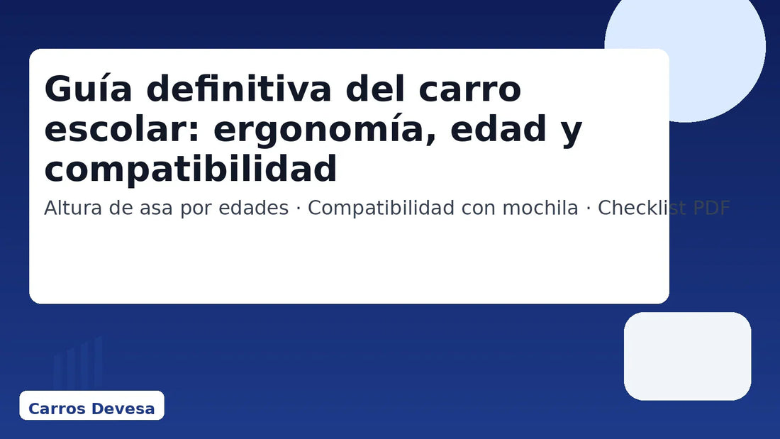 Guía definitiva del carro escolar: ergonomía, edad y compatibilidad